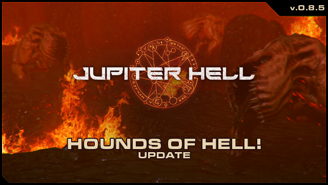 Jupiter Hell 0.8.5 - Hounds of Hell!