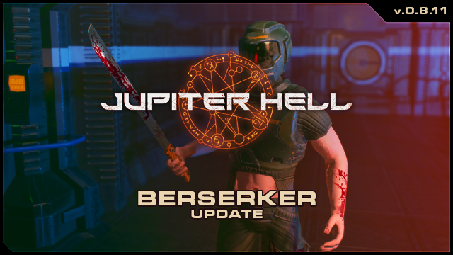 Jupiter Hell 0.8.11 - Berserker!